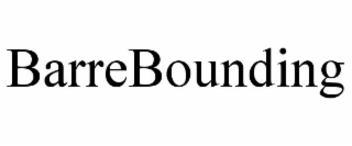 BARREBOUNDING