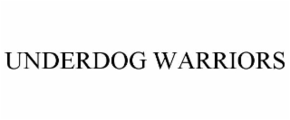 UNDERDOG WARRIORS