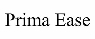 PRIMA EASE