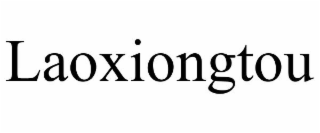 LAOXIONGTOU