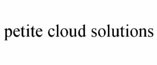 PETITE CLOUD SOLUTIONS