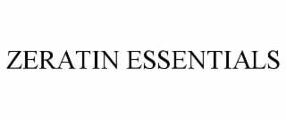 ZERATIN ESSENTIALS