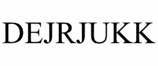 DEJRJUKK
