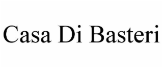 CASA DI BASTERI