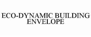 ECO-DYNAMIC BUILDING ENVELOPE