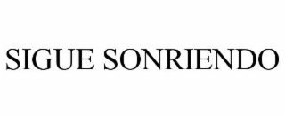 SIGUE SONRIENDO