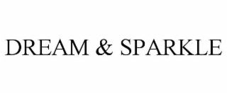 DREAM & SPARKLE