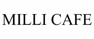 MILLI CAFE