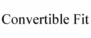 CONVERTIBLE FIT