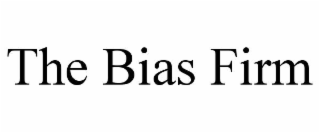 THE BIAS FIRM
