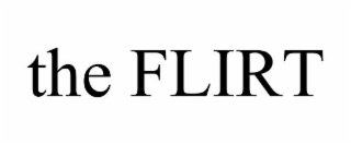THE FLIRT