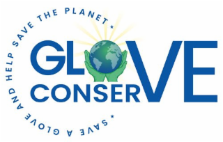GLOVE CONSERVE SAVE A GLOVE AND HELP SAVE THE PLANET
