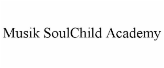 MUSIK SOULCHILD ACADEMY