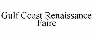 GULF COAST RENAISSANCE FAIRE