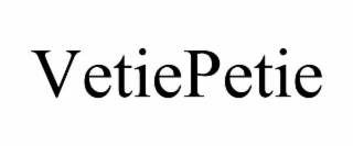 VETIEPETIE