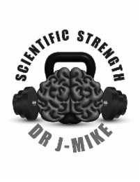SCIENTIFIC STRENGTH DR J-MIKE