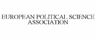 EUROPEAN POLITICAL SCIENCE ASSOCIATION
