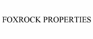 FOXROCK PROPERTIES