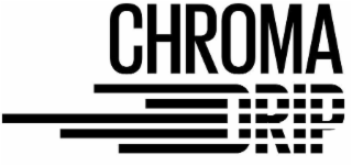 CHROMA DRIP