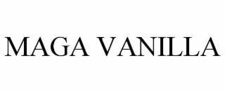MAGA VANILLA