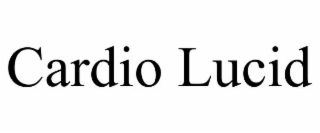 CARDIO LUCID