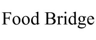 FOOD BRIDGE