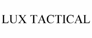 LUX TACTICAL