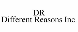 DR DIFFERENT REASONS INC.