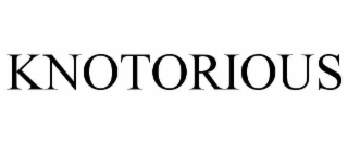 KNOTORIOUS