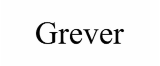 GREVER