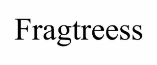 FRAGTREESS