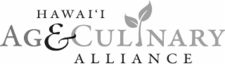 HAWAI'I AG & CULINARY ALLIANCE
