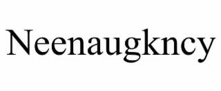 NEENAUGKNCY