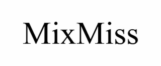 MIXMISS
