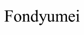 FONDYUMEI
