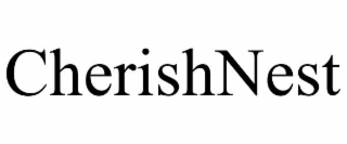 CHERISHNEST
