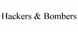 HACKERS & BOMBERS