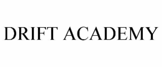 DRIFT ACADEMY