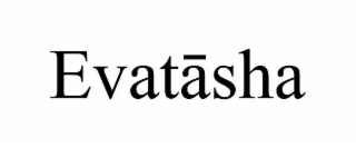 EVATĀSHA