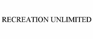RECREATION UNLIMITED