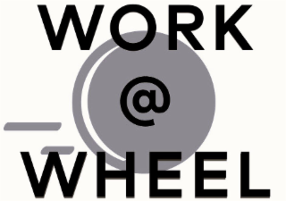 WORK @ WHEEL