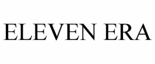 ELEVEN ERA
