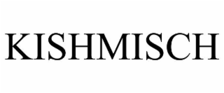KISHMISCH