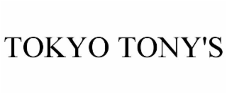 TOKYO TONY'S