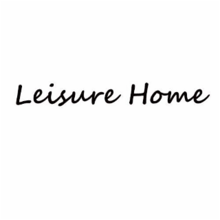 LEISURE HOME