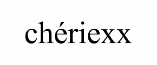 CHÉRIEXX