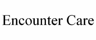 ENCOUNTER CARE