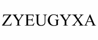 ZYEUGYXA