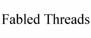 FABLED THREADS