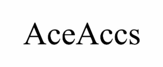 ACEACCS